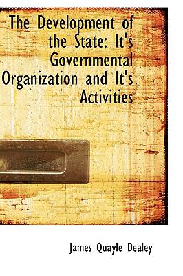 Development of the State : It's Governmental Organization and It's Activities  2009 9781110003525 Front Cover