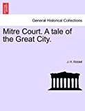 Mitre Court a Tale of the Great City N/A 9781241220525 Front Cover