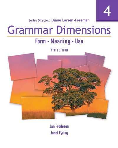 Grammar Dimensions 4 Form, Meaning, Use 4th 2007 (Revised) 9781413027525 Front Cover