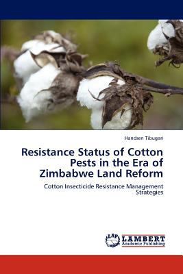 Resistance Status of Cotton Pests in the Era of Zimbabwe Land Reform N/A 9783845442525 Front Cover