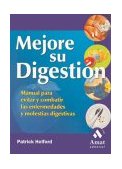 Mejore Su Digestion Manual para Evitar y Combatir las Enfermedades y Molestias Digestivas N/A 9788497350525 Front Cover