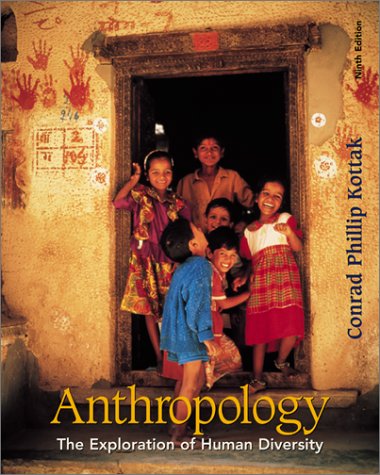 Anthropology : The Exploration of Human Diversity 9th 2002 9780072426526 Front Cover