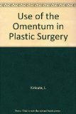 Use of the Omentum in Plastic Surgery N/A 9780080263526 Front Cover