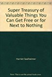 Super Treasury of Valuable Things You Can Get Free or for Next to Nothing N/A 9780138760526 Front Cover