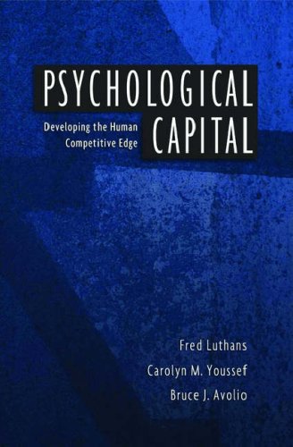 Psychological Capital Developing the Human Competitive Edge  2007 9780195187526 Front Cover