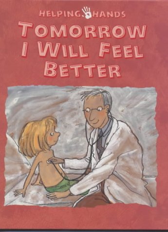 Tomorrow I Will Feel Better   1997 9780237517526 Front Cover