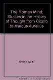 Roman Mind Studies in the History of Thought from Cicero to Marcus Aurelius N/A 9780393004526 Front Cover