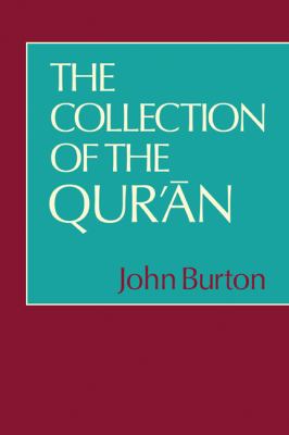 Collection of the Qur'an  N/A 9780521296526 Front Cover