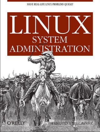 Linux System Administration Solve Real-Life Linux Problems Quickly  2007 9780596009526 Front Cover