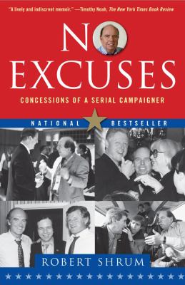 No Excuses Concessions of a Serial Campaigner N/A 9780743296526 Front Cover