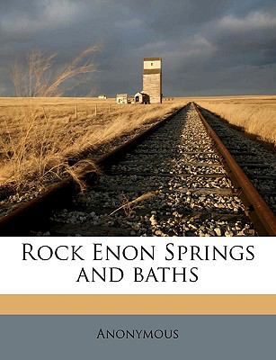 Rock Enon Springs and Baths N/A 9781149943526 Front Cover