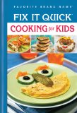 Fix It Quick Cooking for Kids  N/A 9781412775526 Front Cover