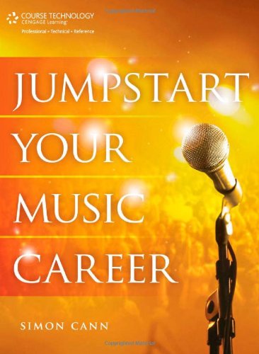 Jumpstart Your Music Career  2nd 2012 9781435459526 Front Cover