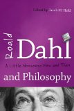 Roald Dahl and Philosophy A Little Nonsense Now and Then  2014 9781442222526 Front Cover