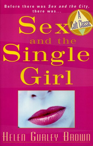 Sex and the Single Girl   2003 (Reprint) 9781569802526 Front Cover