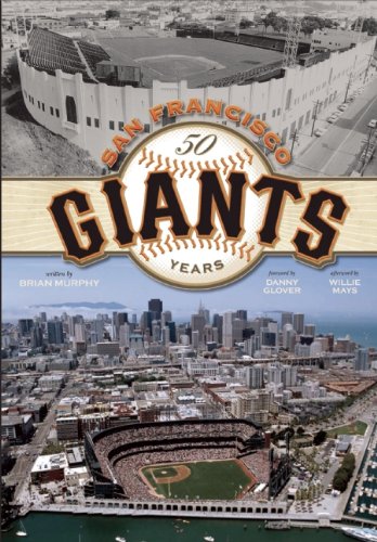 San Francisco Giants 50 Years N/A 9781933784526 Front Cover