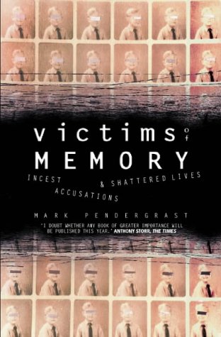 Victims of Memory Incest Accusations and Shattered Lives 2nd 1998 9780006387527 Front Cover