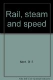 Rail, Steam and Speed   1970 9780043850527 Front Cover