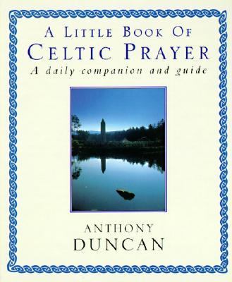 Little Book of Celtic Prayer A Daily Companion and Guide  1996 9780551030527 Front Cover