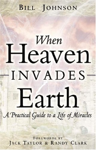 When Heaven Invades Earth  N/A 9780768429527 Front Cover