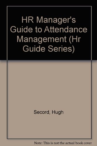 HR Manager's Guide to Attendance Management:  2008 9780779814527 Front Cover
