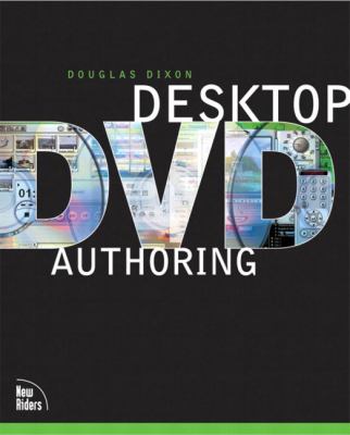 Desktop DVD Authoring   2003 9780789727527 Front Cover