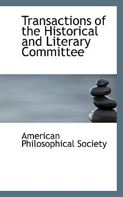Transactions of the Historical and Literary Committee  N/A 9781116630527 Front Cover