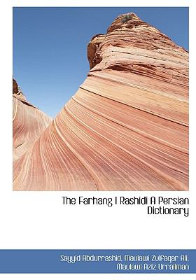 Farhang I Rashidi a Persian Dictionary N/A 9781117013527 Front Cover