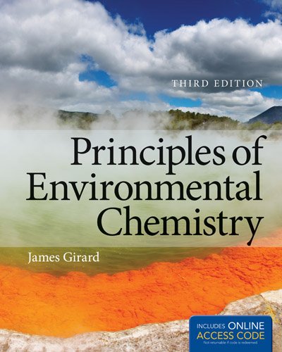 Principles of Environmental Chemistry  3rd 2014 (Revised) 9781449693527 Front Cover