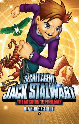 Secret Agent Jack Stalwart: Book 14: the Mission to Find Max: Egypt  N/A 9781602861527 Front Cover