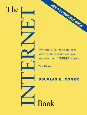 Internet Book Everything You Need to Know about Computer Networking and How the Internet Works 3rd 2000 (Student Manual, Study Guide, etc.) 9780130308528 Front Cover