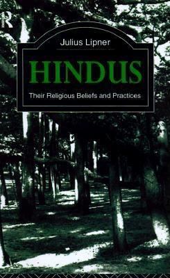 Hindus Their Religious Beliefs and Practices  1994 9780203978528 Front Cover