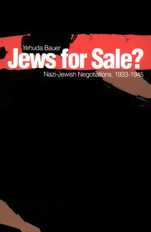Jews for Sale? Nazi-Jewish Negotiations, 1933-1945  1996 9780300068528 Front Cover
