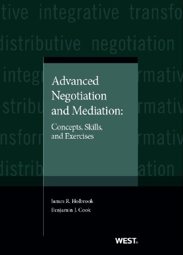 Advanced Negotiation and Mediation: Concepts, Skills, and Exercises  2013 9780314267528 Front Cover
