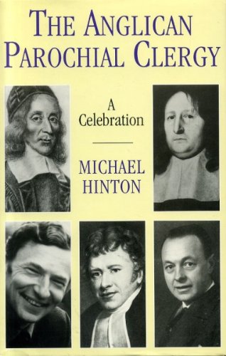 The Anglican Parochial Clergy: A Celebration  2003 9780334025528 Front Cover
