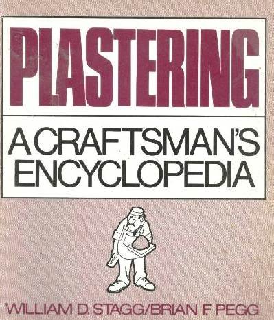 Plastering : A Craftsman's Encyclopedia N/A 9780517556528 Front Cover