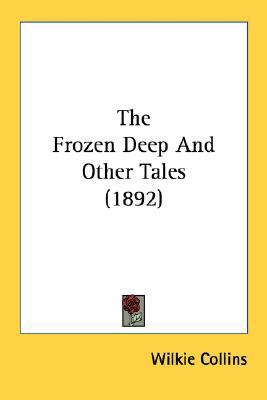 Frozen Deep and Other Tales  N/A 9780548796528 Front Cover