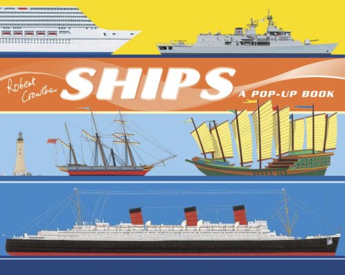 Ships A Pop-Up Book  2008 9780763638528 Front Cover