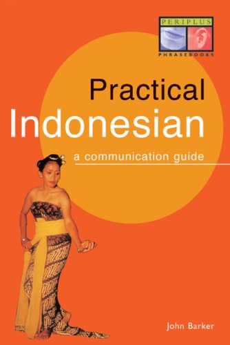 Practical Indonesian Phrasebook A Communication Guide  1996 9780945971528 Front Cover