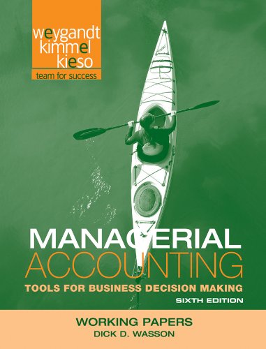 Managerial Accounting Tools for Business Decision Making 6th 2012 9781118064528 Front Cover