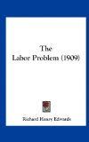Labor Problem  N/A 9781162243528 Front Cover