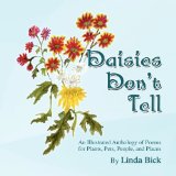 Daisies Don't Tell An Illustrated Anthology of Poems for Plants, Pets, People, and Places N/A 9781450023528 Front Cover