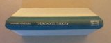 Road to the City Two Novellas  1990 9781559700528 Front Cover
