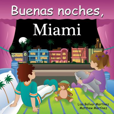 Buenas Noches, Miami  N/A 9781602190528 Front Cover