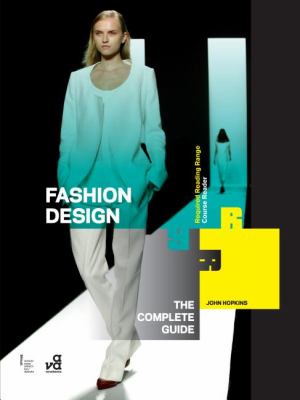 Fashion Design The Complete Guide  2011 9782940411528 Front Cover