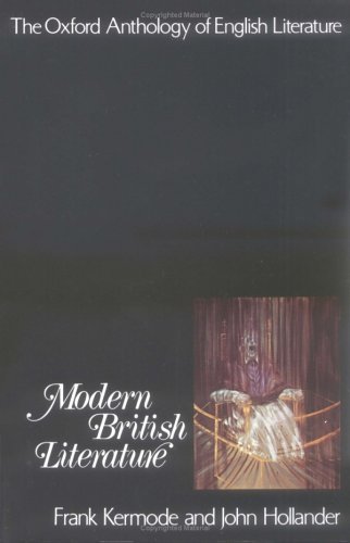 Oxford Anthology of English Literature Modern British Literature  1973 9780195016529 Front Cover