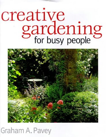 Creative Gardening for Busy People   1999 9780233994529 Front Cover