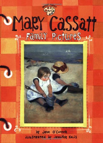 Mary Cassatt: Family Pictures   2003 9780448431529 Front Cover