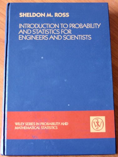 Introduction to Probability and Statistics for Engineers and Scientists  1st 1987 9780471817529 Front Cover