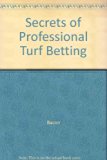 Secrets of Professional Turf Betting N/A 9780685137529 Front Cover